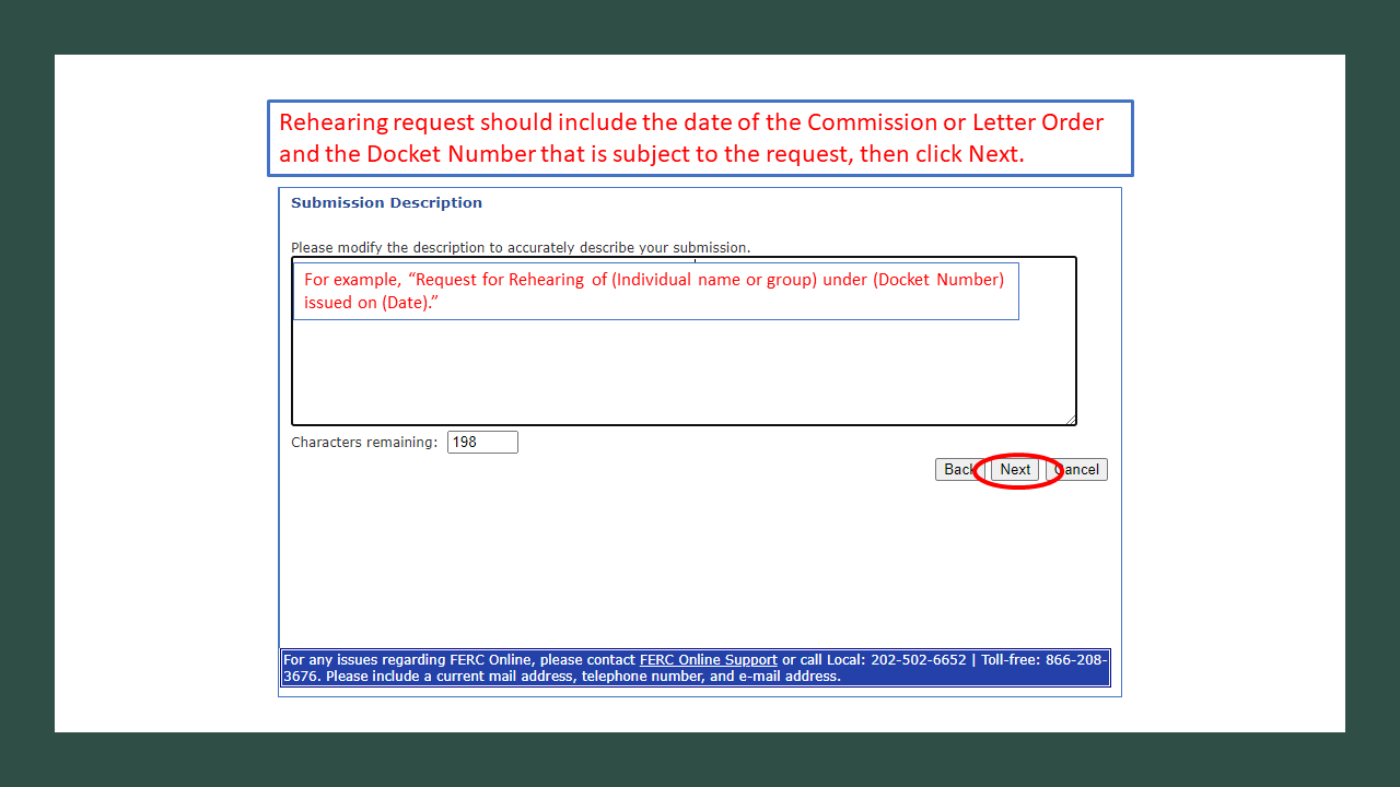 Rehearing request should include the date of the Commission or Letter Order and the Docket Number that is subject to the request, then click Next. 