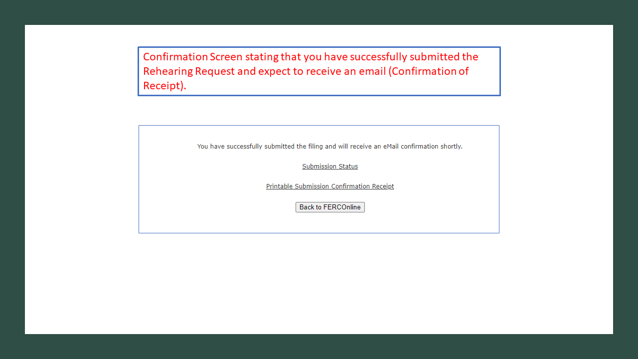 Confirmation Screen stating that you have successfully submitted the Rehearing Request and expect to receive an email (Confirmation of Receipt). 