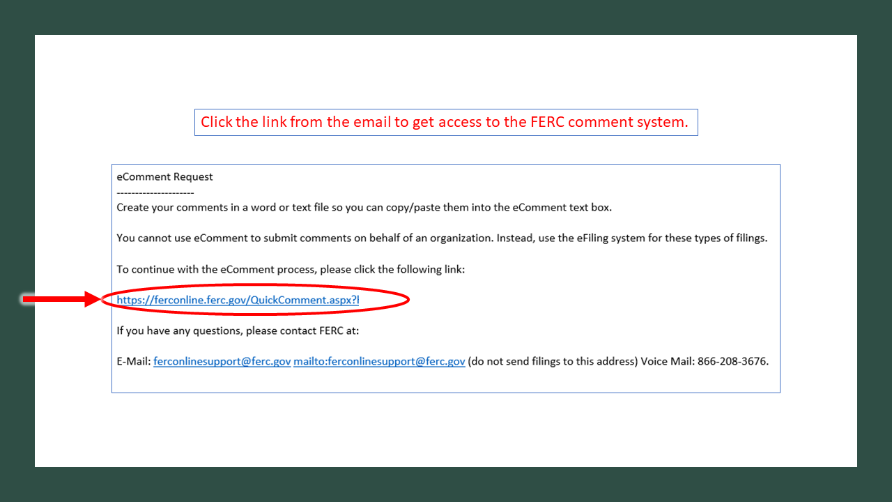 Click the link from the email to get access to the FERC comment system.