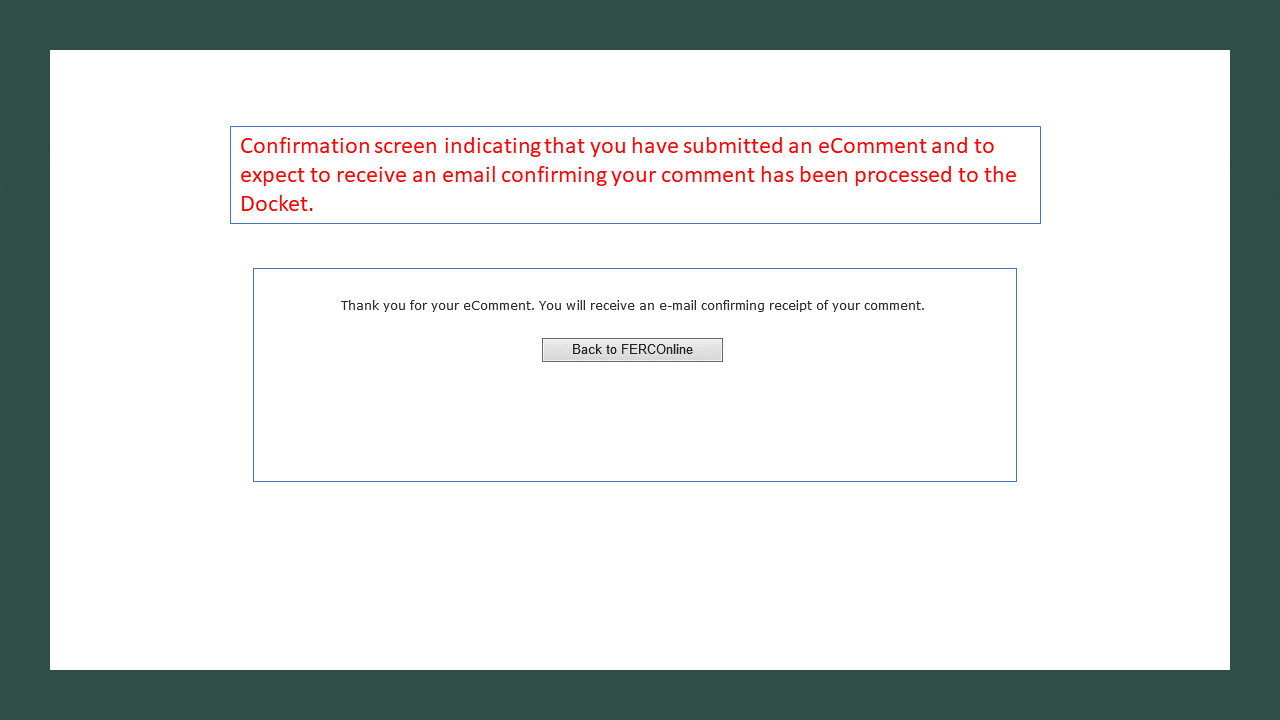 Confirmation screen indicating that you have submitted an eComment and to expect to receive an email confirming your comment has been processed to the Docket. 